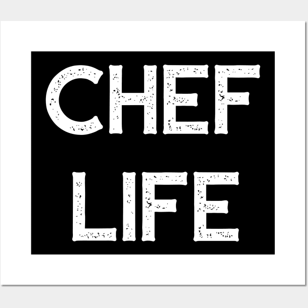 Chef Life Wall Art by Catchy Phase